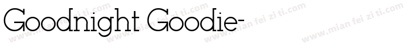 Goodnight Goodie字体转换